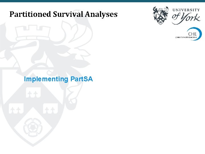 Partitioned Survival Analyses Implementing Part. SA 