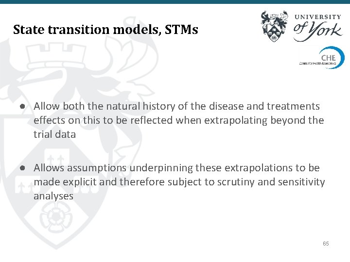 State transition models, STMs ● Allow both the natural history of the disease and