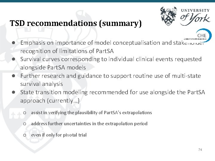 TSD recommendations (summary) ● Emphasis on importance of model conceptualisation and stakeholder recognition of