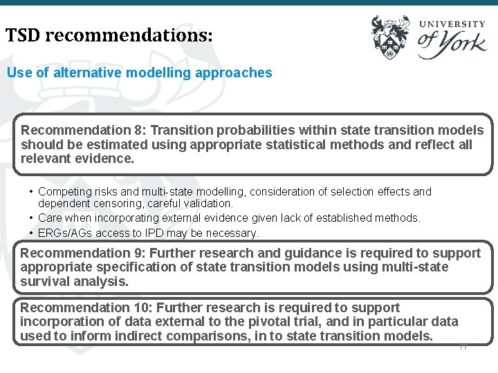 TSD recommendations: Use of alternative modelling approaches Recommendation 8: Transition probabilities within state transition