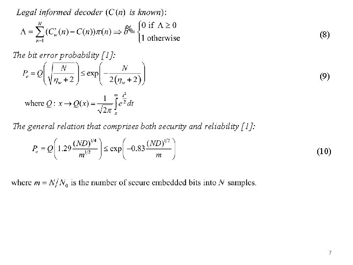 (8) The bit error probability [1]: (9) The general relation that comprises both security