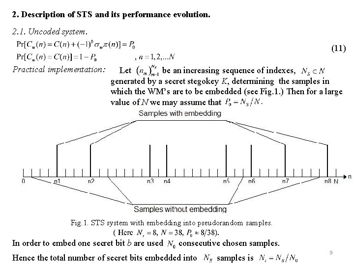 2. Description of STS and its performance evolution. 2. 1. Uncoded system. (11) Practical