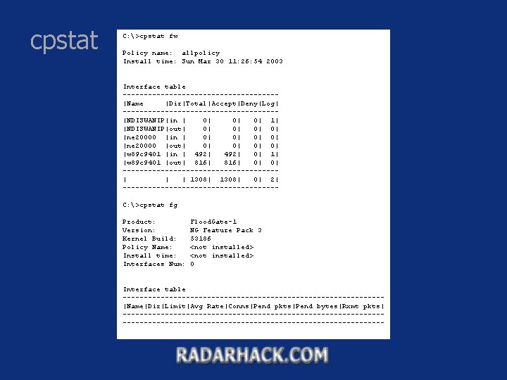 cpstat C: >cpstat fw Policy name: allpolicy Install time: Sun Mar 30 11: 26: