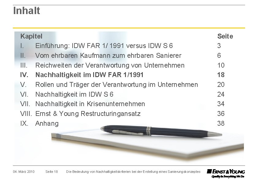 Inhalt Kapitel I. Einführung: IDW FAR 1/ 1991 versus IDW S 6 II. Vom