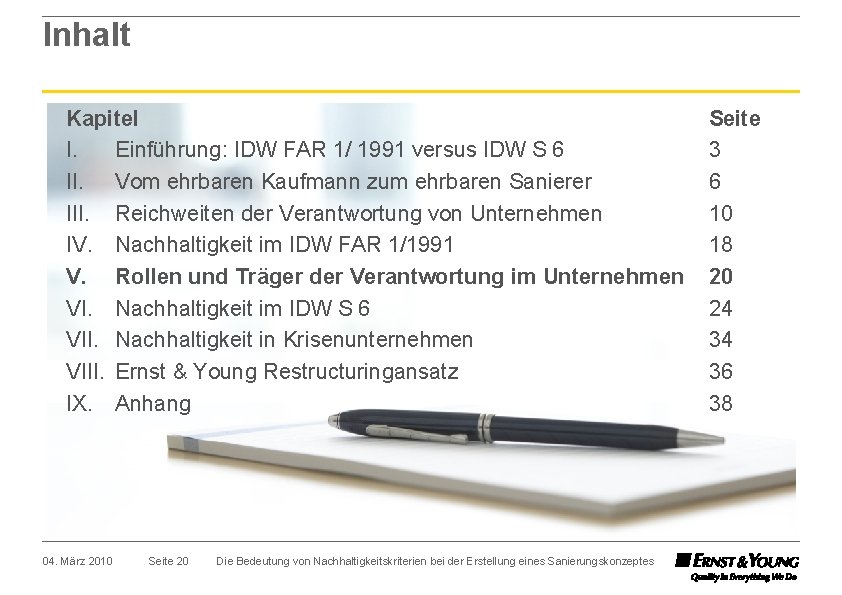 Inhalt Kapitel I. Einführung: IDW FAR 1/ 1991 versus IDW S 6 II. Vom