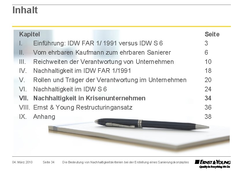Inhalt Kapitel I. Einführung: IDW FAR 1/ 1991 versus IDW S 6 II. Vom