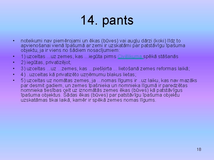 14. pants • • • noteikumi nav piemērojami un ēkas (būves) vai augļu dārzi