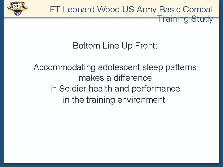 FT Leonard Wood US Army Basic Combat Training Study Bottom Line Up Front: Accommodating