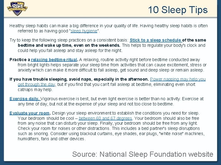 10 Sleep Tips Healthy sleep habits can make a big difference in your quality