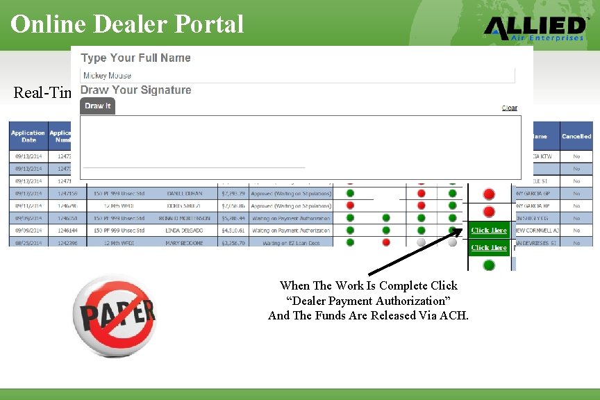 Online Dealer Portal Real-Time Loan Tracking When The Work Is Complete Click “Dealer Payment