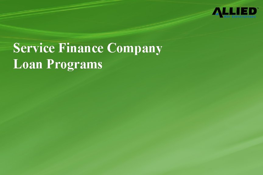 Service Finance Company Loan Programs 