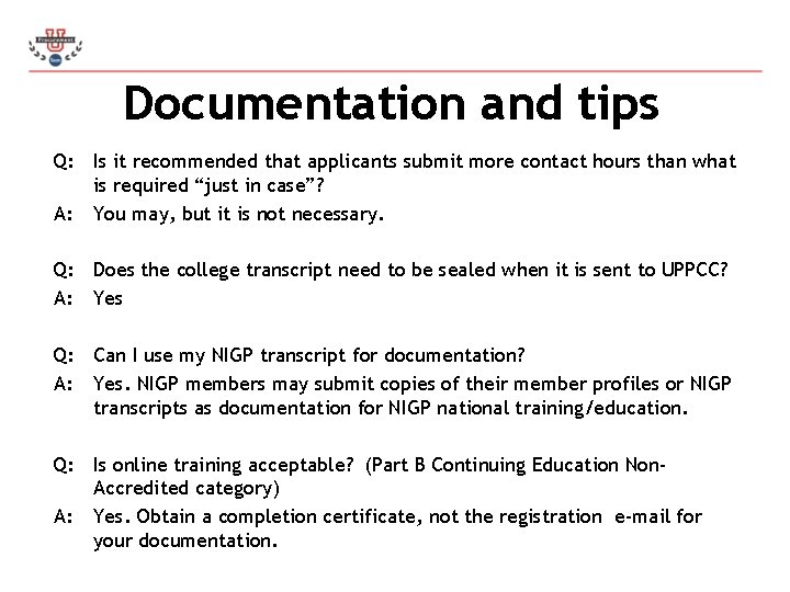 Documentation and tips Q: Is it recommended that applicants submit more contact hours than