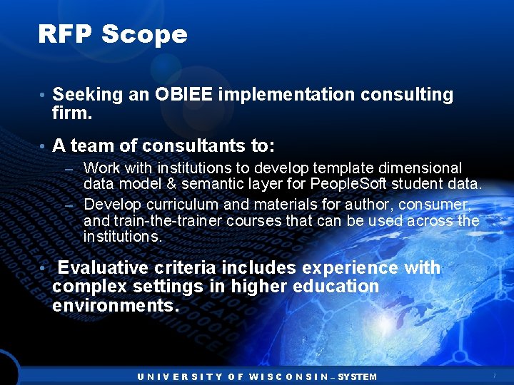 RFP Scope • Seeking an OBIEE implementation consulting firm. • A team of consultants