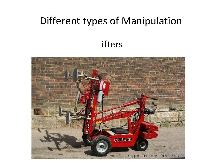 Different types of Manipulation Lifters 