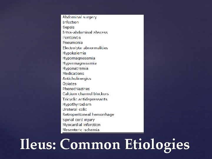 Ileus: Common Etiologies 