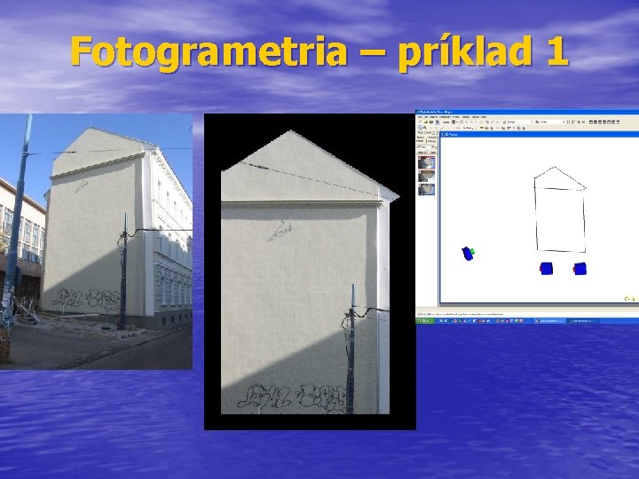 Fotogrametria – príklad 1 