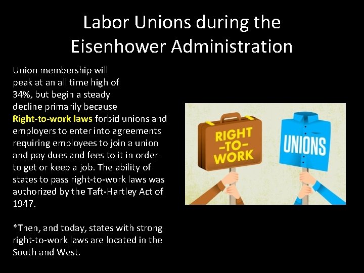 Labor Unions during the Eisenhower Administration Union membership will peak at an all time