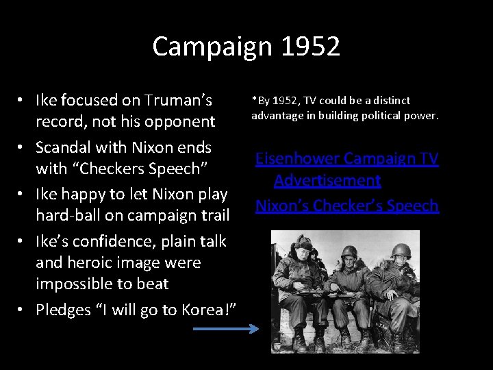 Campaign 1952 • Ike focused on Truman’s record, not his opponent • Scandal with