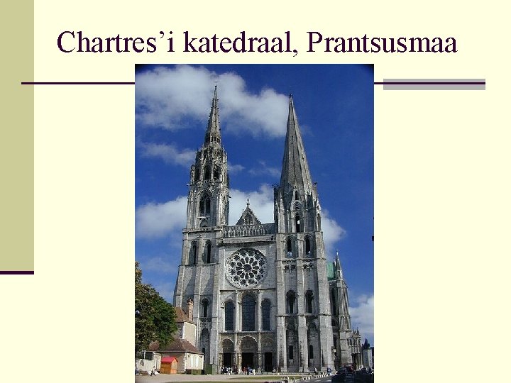 Chartres’i katedraal, Prantsusmaa 