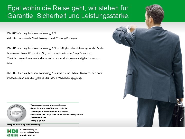 Egal wohin die Reise geht, wir stehen für Garantie, Sicherheit und Leistungsstärke. Die HDI-Gerling