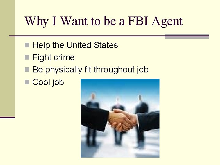 Why I Want to be a FBI Agent n Help the United States n