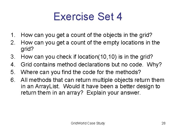 Exercise Set 4 1. How can you get a count of the objects in
