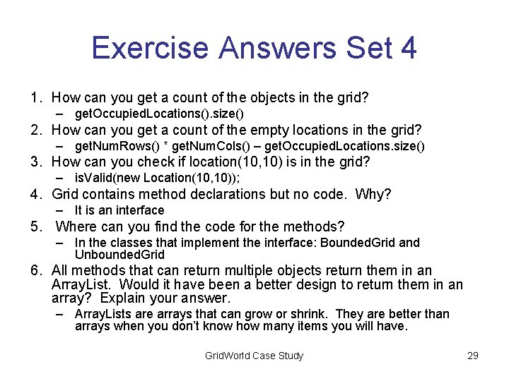 Exercise Answers Set 4 1. How can you get a count of the objects