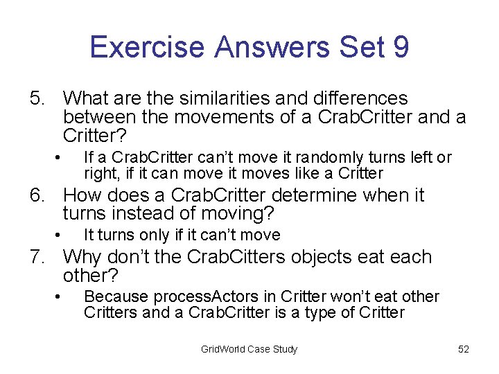 Exercise Answers Set 9 5. What are the similarities and differences between the movements