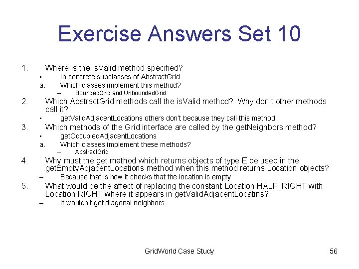 Exercise Answers Set 10 1. Where is the is. Valid method specified? • a.