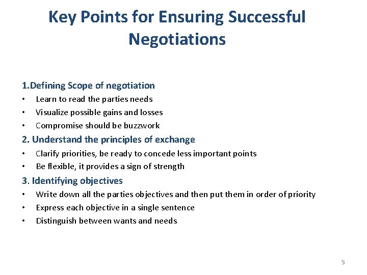 Key Points for Ensuring Successful Negotiations 1. Defining Scope of negotiation • • •