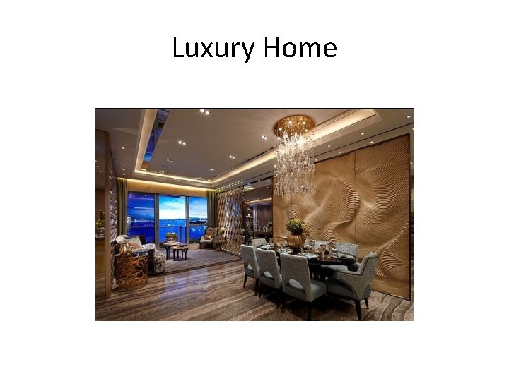 Luxury Home 
