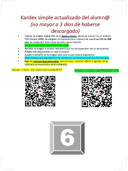  • • • Kardex simple actualizado del alumn@ (no mayor a 3 días