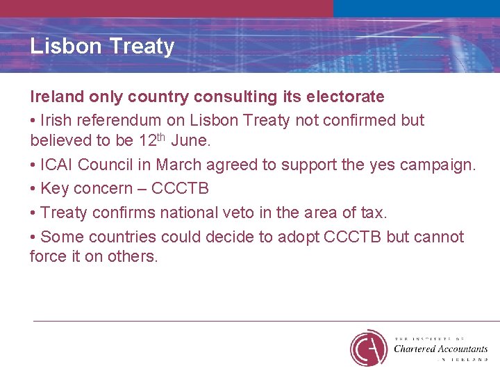 Lisbon Treaty Ireland only country consulting its electorate • Irish referendum on Lisbon Treaty