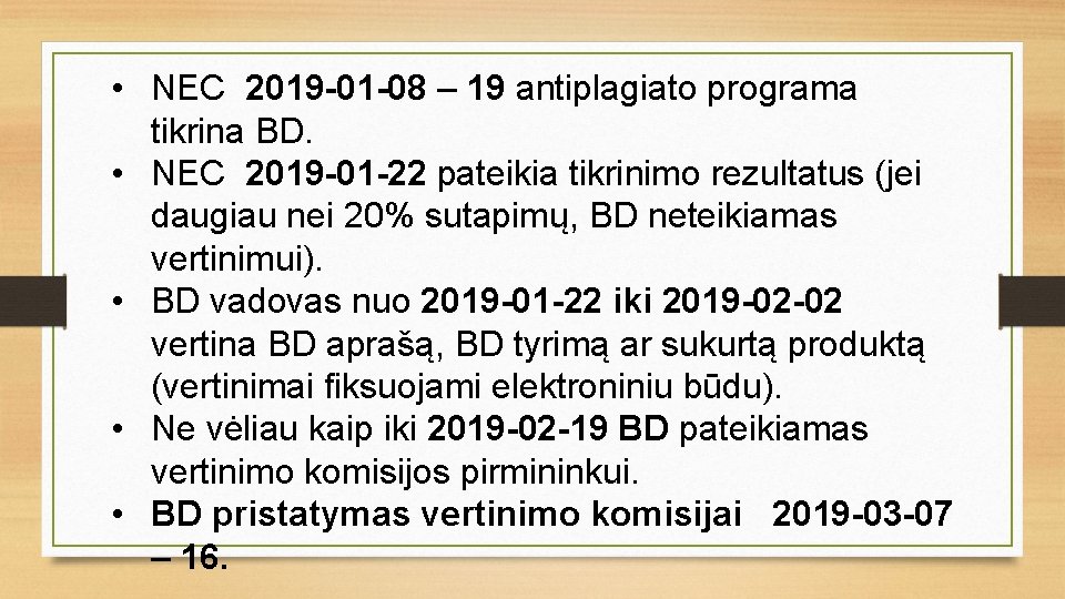  • NEC 2019 -01 -08 – 19 antiplagiato programa tikrina BD. • NEC