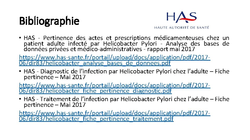 Bibliographie • HAS - Pertinence des actes et prescriptions médicamenteuses chez un patient adulte