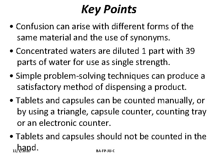 Key Points • Confusion can arise with different forms of the same material and