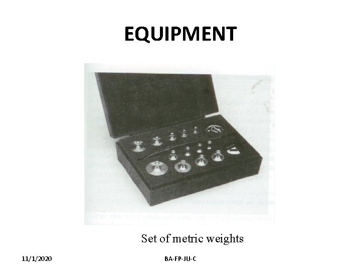 EQUIPMENT Set of metric weights 11/1/2020 BA-FP-JU-C 