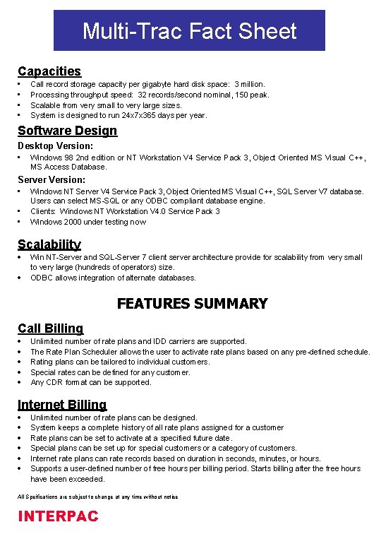 Multi-Trac Fact Sheet Capacities • • Call record storage capacity per gigabyte hard disk