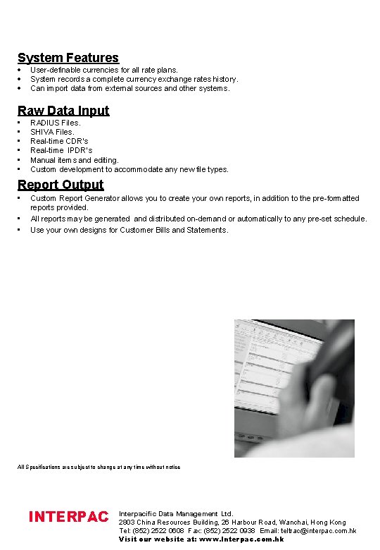 System Features · · · User-definable currencies for all rate plans. System records a
