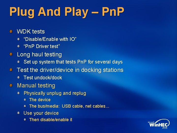 Plug And Play – Pn. P WDK tests “Disable/Enable with IO” “Pn. P Driver