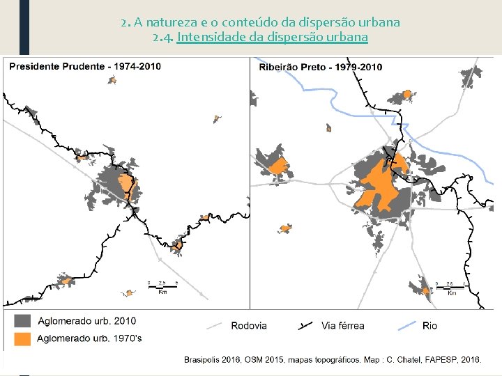 2. A natureza e o conteúdo da dispersão urbana 2. 4. Intensidade da dispersão