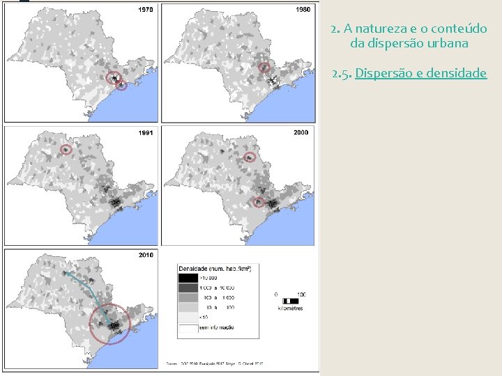 2. A natureza e o conteúdo da dispersão urbana 2. 5. Dispersão e densidade