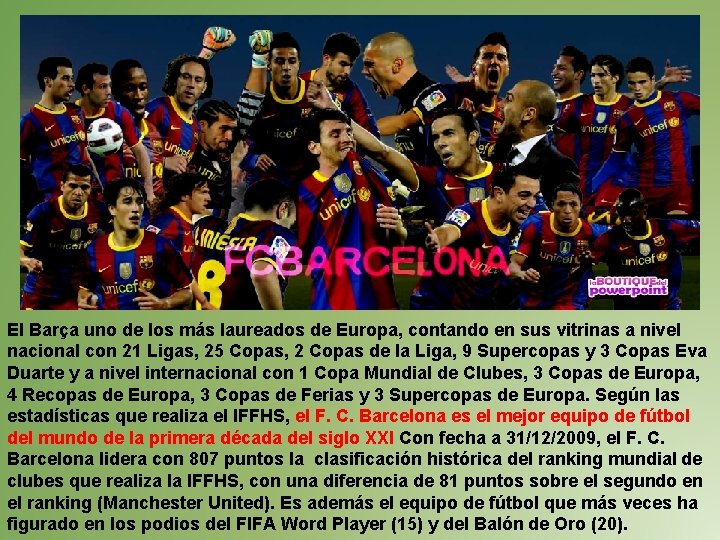 El Barça uno de los más laureados de Europa, contando en sus vitrinas a