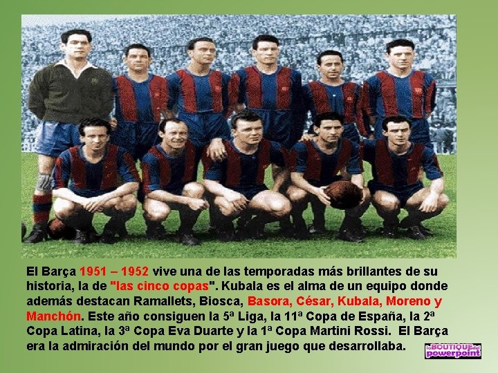 El Barça 1951 – 1952 vive una de las temporadas más brillantes de su