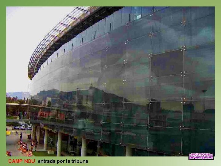 CAMP NOU entrada por la tribuna 