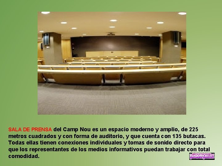 SALA DE PRENSA del Camp Nou es un espacio moderno y amplio, de 225