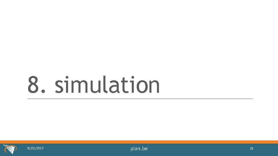 8. simulation 31/01/2017 plan. be 25 