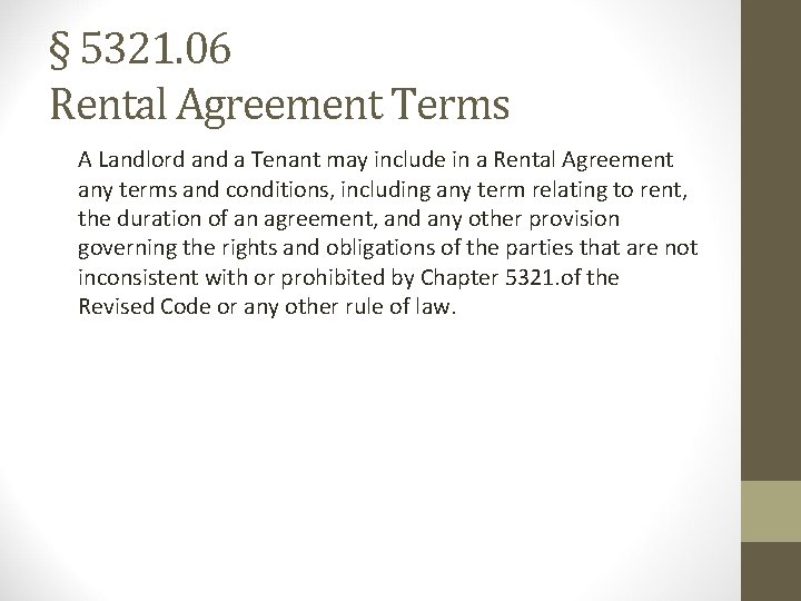 § 5321. 06 Rental Agreement Terms A Landlord and a Tenant may include in