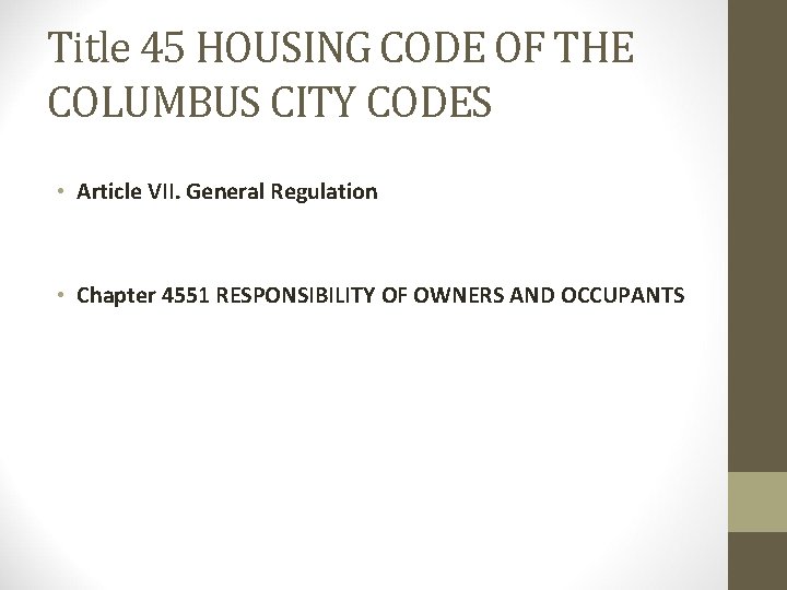 Title 45 HOUSING CODE OF THE COLUMBUS CITY CODES • Article VII. General Regulation