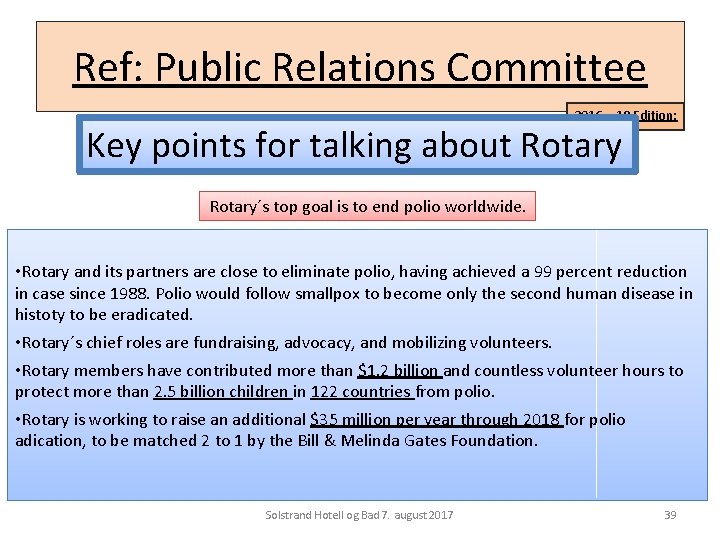 Ref: Public Relations Committee 2016 – 19 Edition: Key points for talking about Rotary´s